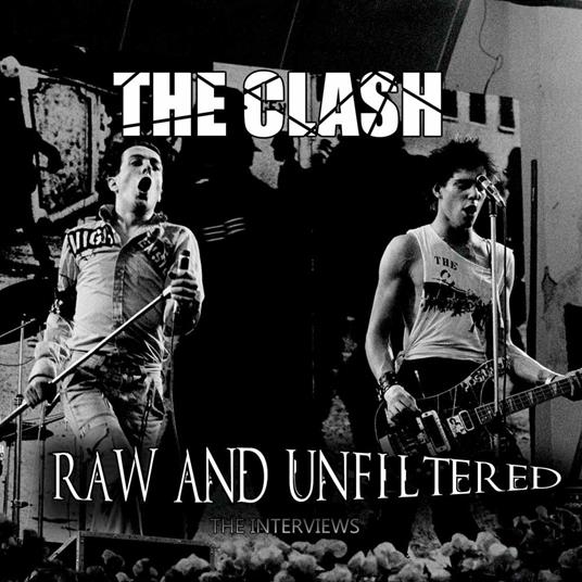 Raw and Unfiltered - CD Audio di Clash