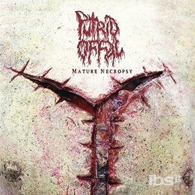 Mature Necropsy - CD Audio di Putrid Offal