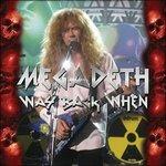 Way Back When - CD Audio di Megadeth