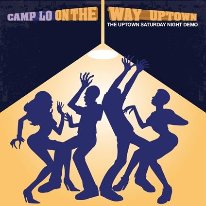 On the Way Uptown - CD Audio di Camp Lo