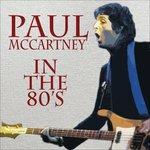 In the 80's - CD Audio di Paul McCartney