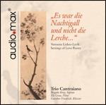 Es War Die Nachtigall Und Nicht Die - CD Audio di Cantraiano -Trio-