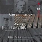 Musica per organo - SuperAudio CD ibrido di César Franck,Jean Langlais,Ulfert Smidt