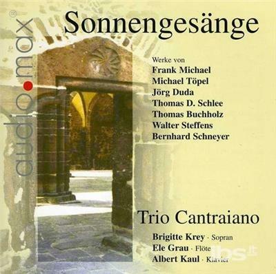 Sonnengesange - CD Audio di Trio Cantraiano