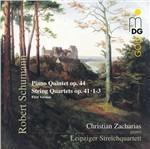 Quartetti per archi op.41 - Quintetto con pianoforte op.44 - CD Audio di Robert Schumann,Christian Zacharias,Leipzig String Quartet