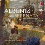 Serenata - Trascrizioni per chitarra - SuperAudio CD ibrido di Isaac Albéniz,Stephen Marchionda