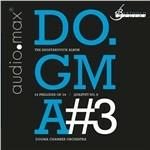 24 Preludi op.24 - Quartetto per archi n.8 op.110 (Trascrizioni per orchestra d'archi) - SuperAudio CD ibrido di Dmitri Shostakovich,Dogma Chamber Orchestra