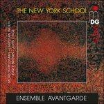 The New York School - CD Audio di John Cage,Morton Feldman,Christian Wolff,Earle Brown,Ensemble Avantgarde