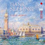 Hans Seeling. Piano Works (World Premiere Recording)