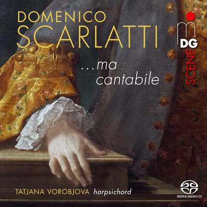 Domenico Scarlatti. Ma Cantabile. Selected Sonatas - CD Audio di Tatjana Vorobjova