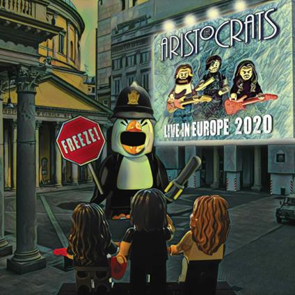 Freeze! Live in Europe 2020 - CD Audio di Aristocrats