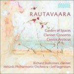 Cantus Arcticus - Garden of Spaces - Concerto per clarinetto - CD Audio di Einojuhani Rautavaara,Leif Segerstam,Richard Stoltzman,Helsinki Philharmonic Orchestra