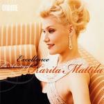 Excellence. The Artistry of Karita Mattila - CD Audio di Karita Mattila