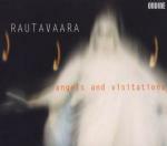 Angels and Visitations. A Rautavaara Anthology