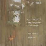 Songs of My Heart. Liriche orchestrali - CD Audio di Einojuhani Rautavaara,Leif Segerstam,Helsinki Philharmonic Orchestra,Gabriel Suovanen