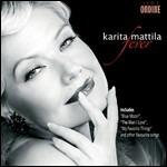 Fever - CD Audio di Karita Mattila