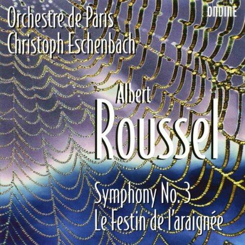 Sinfonia n.3 - Il festino del ragno - CD Audio di Albert Roussel,Christoph Eschenbach,Orchestre de Paris