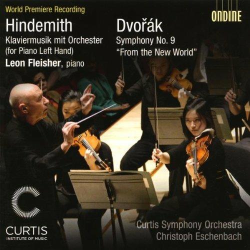 Musica per pianoforte con orchestra / Sinfonia n.9 - CD Audio di Antonin Dvorak,Paul Hindemith,Christoph Eschenbach,Leon Fleisher,Curtis Symphony Orchestra