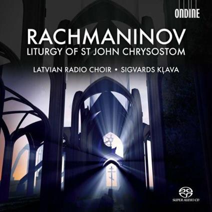 Liturgia di San Giovanni Crisostomo - SuperAudio CD ibrido di Sergei Rachmaninov,Sigvards Klava