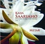 Opere da camera per archi vol.1 - CD Audio di Kaija Saariaho