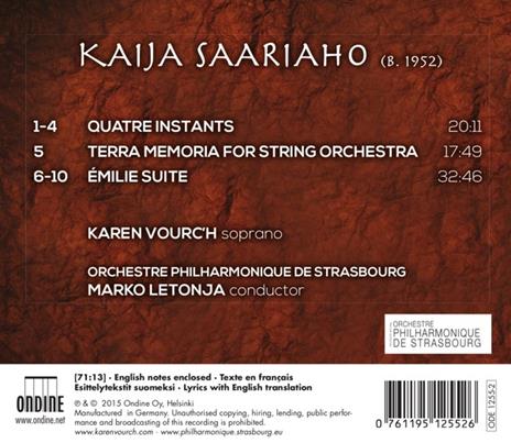 Quatre instants - Emile Suite - Terra Memoria (per orchestra d'archi) - CD Audio di Kaija Saariaho,Marko Letonja - 2