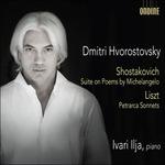 Suite sui poemi di Michelangelo - Sonetti del Petrarca - CD Audio di Franz Liszt,Dmitri Shostakovich,Dmitri Hvorostovsky