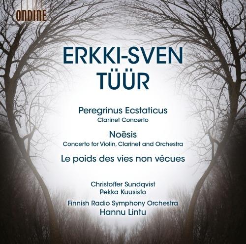 Peregrintus Ecstaticus. Concerto per clarinetto - Le poids des nies non vécues - CD Audio di Finnish Radio Symphony Orchestra,Erkki-Sven Tüür,Hannu Lintu