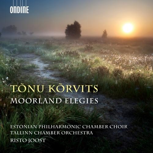 Moorland Elegies - CD Audio di Estonian Philharmonic Chamber Choir,Tonu Korvits,Tallinn Chamber Orchestra