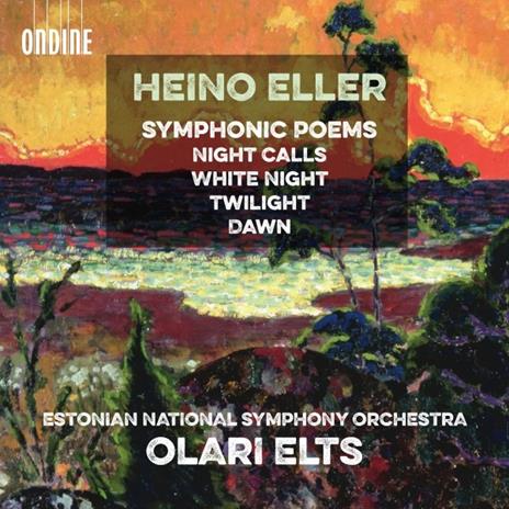 Poemi sinfonici: Night Calls - White Night - Twilight, Dawn - CD Audio di Heino Eller,Olari Elts