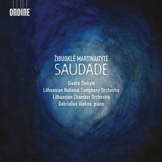Saudade - CD Audio di Zibuokle Martinaityte