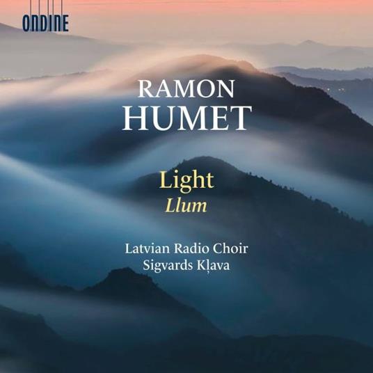 Light Llum - CD Audio di Latvian Radio Choir,Ramon Humet