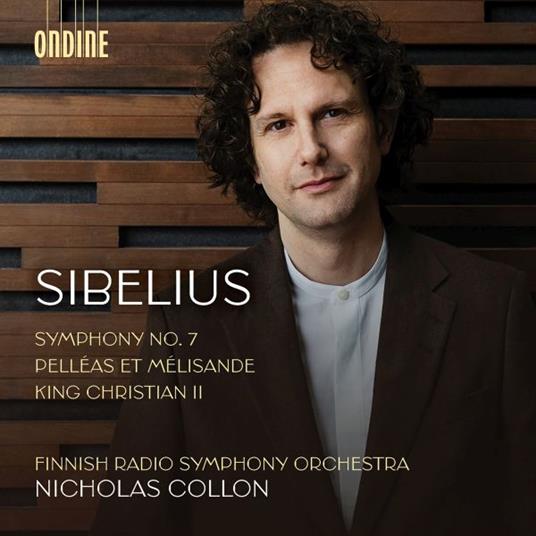 Symphony No.7 - Pelleas et Melisande - King Christian II - CD Audio di Jean Sibelius,Finnish Radio Symphony Orchestra