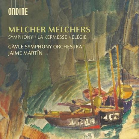 Symphony - La Kermesse - Elegie - CD Audio di Melcher Melchers