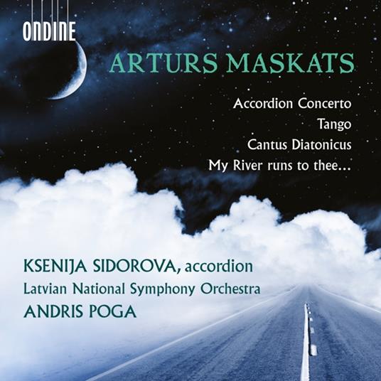 Accordion Concerto-Tango-Cantus Diatonicus-My River - CD Audio di Arturs Maskats,Ksenija Sidorova