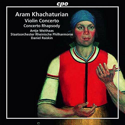 Concerto per violino - CD Audio di Aram Khachaturian,Staatsphilharmonie Rheinland-Pfalz