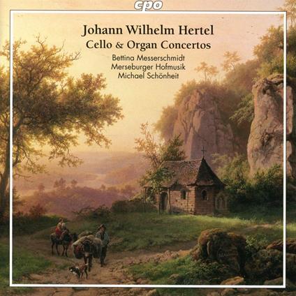 Cello & Organ Concertos - CD Audio di Johann Wilhelm Hertel