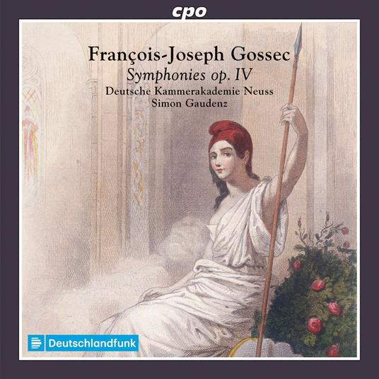 Sinfonie op.4 n.1, n.2, n.3, n.4, n.5, n.6 - CD Audio di François-Joseph Gossec,Deutsche Kammerakademie Neuss
