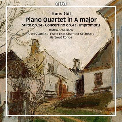 Piano Quartet In A Major - CD Audio di Hans Gal