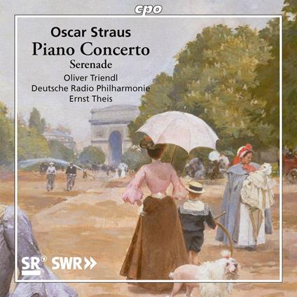 Piano Concerto, Serenade - CD Audio di Oscar Straus