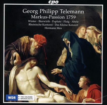Markus-Passion 1759 - CD Audio di Georg Philipp Telemann