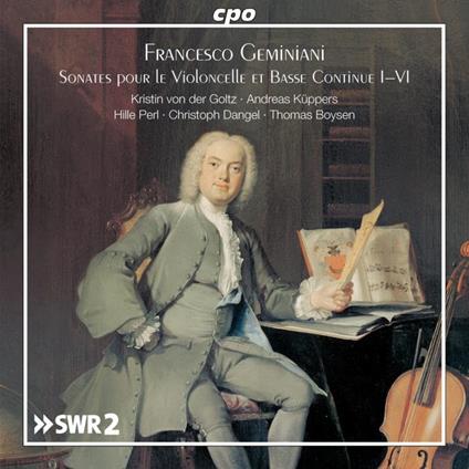 Sonates Pour Le Violoncelle Et Basse Continue I-VI - CD Audio di Francesco Geminiani