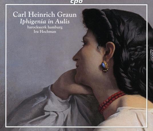Iphigenia In Aulis - CD Audio di Carl Heinrich Graun