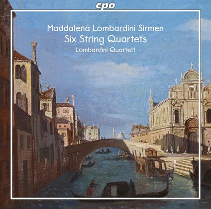 Lombardini Sirmen. Six String Quartets - CD Audio di Lombardini Quartett