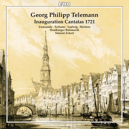 Inauguration Cantatas 1721 - CD Audio di Georg Philipp Telemann