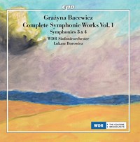 Complete Symphonic Works Vol.1. Nos 3 & 4 - Grazyna Bacewicz - CD | IBS