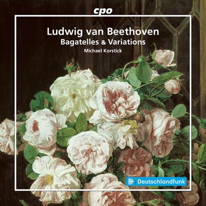 Bagatelles & Variations - CD Audio di Ludwig van Beethoven,Michael Korstick
