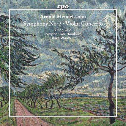 Symphony No.2 & Violin Concerto - CD Audio di Arnold Mendelssohn