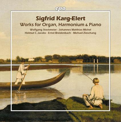 Works For Organ & Harmonium & Piano - CD Audio di Sigfrid Karg-Elert