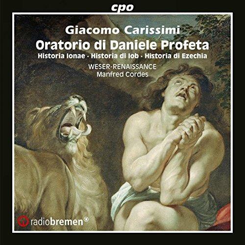 Oratori - CD Audio di Giacomo Carissimi,Weser-Renaissance Bremen,Manfred Cordes