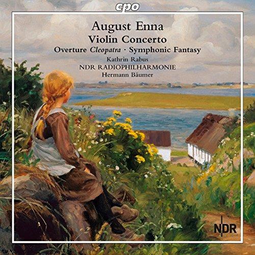Concerto per violino in Re maggiore - Ouverture Cleopatra - CD Audio di Hermann Bäumer,NDR Radiophilharmonie,August Enna